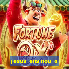 jesus ensinou o segredo da prosperidade